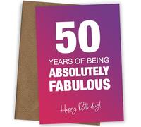 Fabulously Funny 50th Birthday Card for Women - Absolutely Fabulous and Celebrating 50 Years Old with Birthday Card, Absolutely Fabulous, 50