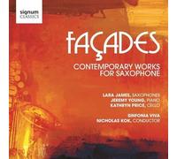 Facades: Contemporary Works For Saxophone