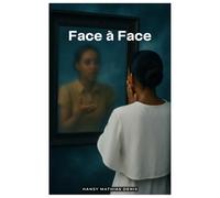 Face à face: L'audience solennelle d'une âme
