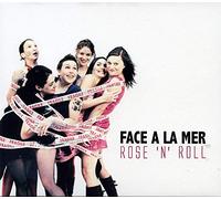 Face A La Mer - Face A La Mer - Rose N Roll