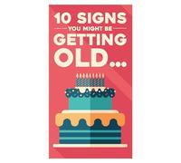 Face Ache, Birthday Card for Him, 10 Signs you Might be Getting Old! Male Birthday Card, Funny Birthday Card for Him