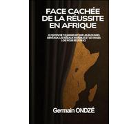 Face cachée de la réussite en Afrique