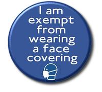 FACE COVERING MEDICAL EXEMPTION BADGE - PUBLIC TRANSPORT & STORE ADVISORY BADGE 55MM no.2