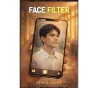 Face Filter: The One Who Was Never There