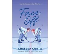 Face Off: A Spicy Rivals-to-Lovers Hockey Romance (DC Stars, 1)