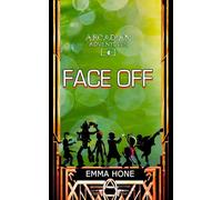 FACE OFF: ARCADIAN ADVENTURES