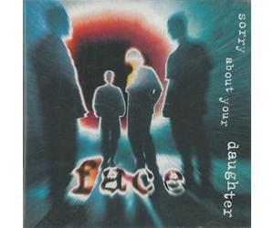 Face - Sorry About Your Daughter Desperation Sc