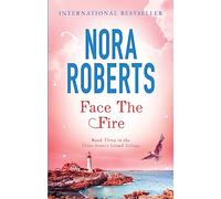Face The Fire: Number 3 in series (Three Sisters Island)