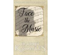Face the Music: A Pride and Prejudice Variation (The Secrets of Elizabeth Bennet)