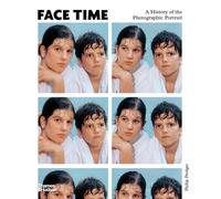 Face Time – A History of the Photographic Portrait