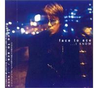 Face to Ace - I Know