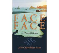Face to Face: A Poetry Collection (Dreamseeker Poetry)