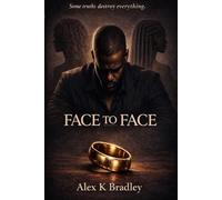 Face To Face: Some truths destroy everything.