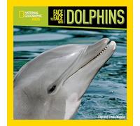 Face to Face with Dolphins (Face to Face with Animals) (Face to Face (Paperback National Geographic))