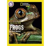 Face to Face with Frogs: Level 5 (National Geographic Readers)