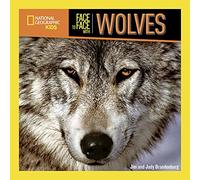 Face to Face with Wolves by National Geographic KidsBrandenburg & JimBrandenburg & Judy