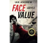 Face Value: A Wright & Tran Novel: Volume 1