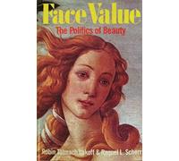 Face Value: Politics of Beauty