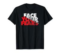 Face Your Fears T-Shirt