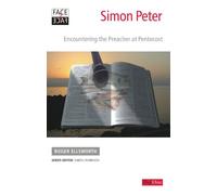 Face2face Simon Peter: Encountering the preacher at Pentecost (Face2face)