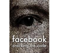 Facebook: Cracking the Code