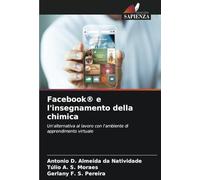 Facebook® e l'insegnamento della chimica: Un'alternativa al lavoro con l'ambiente di apprendimento virtuale