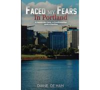 Faced My Fears In Portland: A Homicide Case, a Confirmation and a Caution