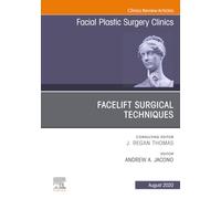 Facelift Surgical Techniques – Facial Plastic Surgery Clinics of North America Vol. 28-3 – Elsevier
