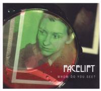 Facelift - Whom Do You See When You Look