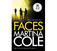Faces : A chilling thriller of loyalty and betrayal