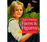Faces and Figures (Keys to Painting)
