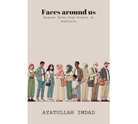 Faces around us: Migrant tales from streets of Australia
