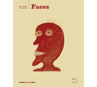 Faces (Art Brut - The Collection): Collection De L'art Brut Lausanne