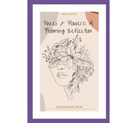 Faces & Flowers: A Blooming Reflection: coloring face flowers