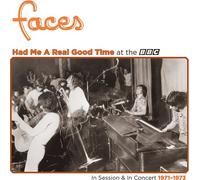 Faces - Had Me A Real Good Time… With Faces! In Session & Live at the BBC 1971-1973 [VINYL]