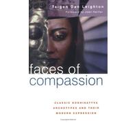 Faces of Compassion: Classic Bodhisattva Archetypes and Their Modern Expression