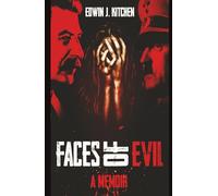 Faces Of Evil: A Memoir