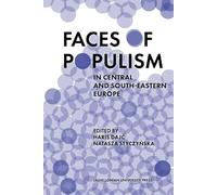 Faces of Populism in Central and South-Eastern Europe