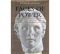 Faces of Power: Alexander's Image and Hellenistic Politics (Hellenistic Culture and Society): 11