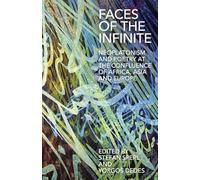 Faces of the Infinite: Neoplatonism and Poetry at the Confluence of Africa, Asia and Europe (Proceedings of the British Academy)
