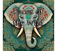 Faces of the Wild: "A Mandala Art Coloring Book"