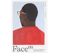 Faces: The Art of Seeing and Being Seen