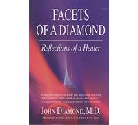Facets of a Diamond: Reflections of a Healer