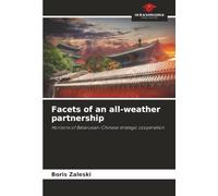 Facets of an all-weather partnership: Horizons of Belarusian-Chinese strategic cooperation