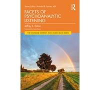 Facets of Psychoanalytic Listening