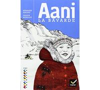 Facettes Bibliothèque CM2 - Aani la bavarde - Roman