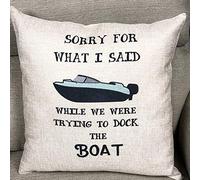 FaceYee Cabin Life Decorative Throw Pillowcases - I'm Sorry for What I Said While We Were Docking The Boat Pillow Covers - Color: Boat