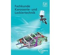 Fachkunde Karosserie- und Lackiertechnik