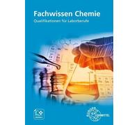 Fachwissen Chemie: Qualifikationen fur Laborber, Brackmann, Brackmann, Stein.