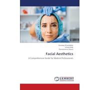 Facial Aesthetics: A Comprehensive Guide for Medical Professionals